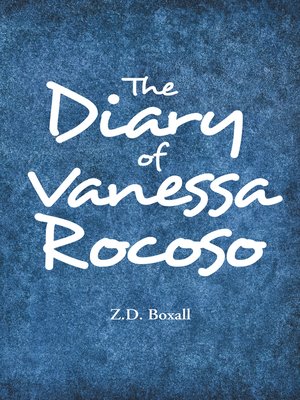 cover image of The Diary of Vanessa Rocoso